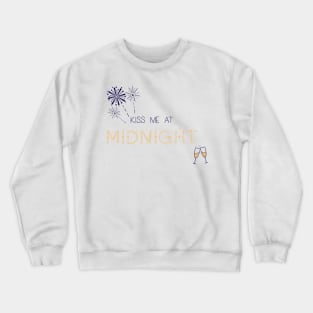 Kiss Me At Midnight Crewneck Sweatshirt